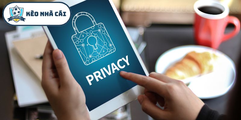 Thiết lập hàng rào bảo mật quyền riêng tư vững chắc